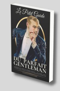 Le petit guide du parfait gentleman