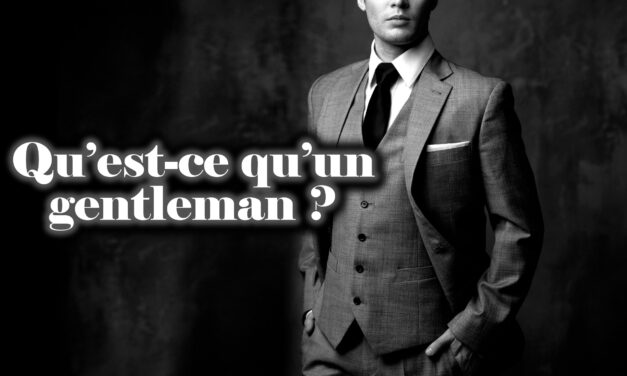 Qu’est-ce qu’un Gentleman ?