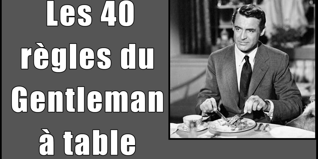 De l&rsquo;art de bien se tenir à table.