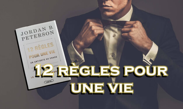Les 12 règles de Jordan B. Peterson