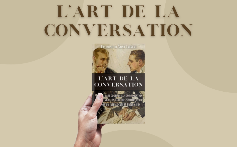 Redécouvrir l’art de la conversation : plus qu’une simple parole