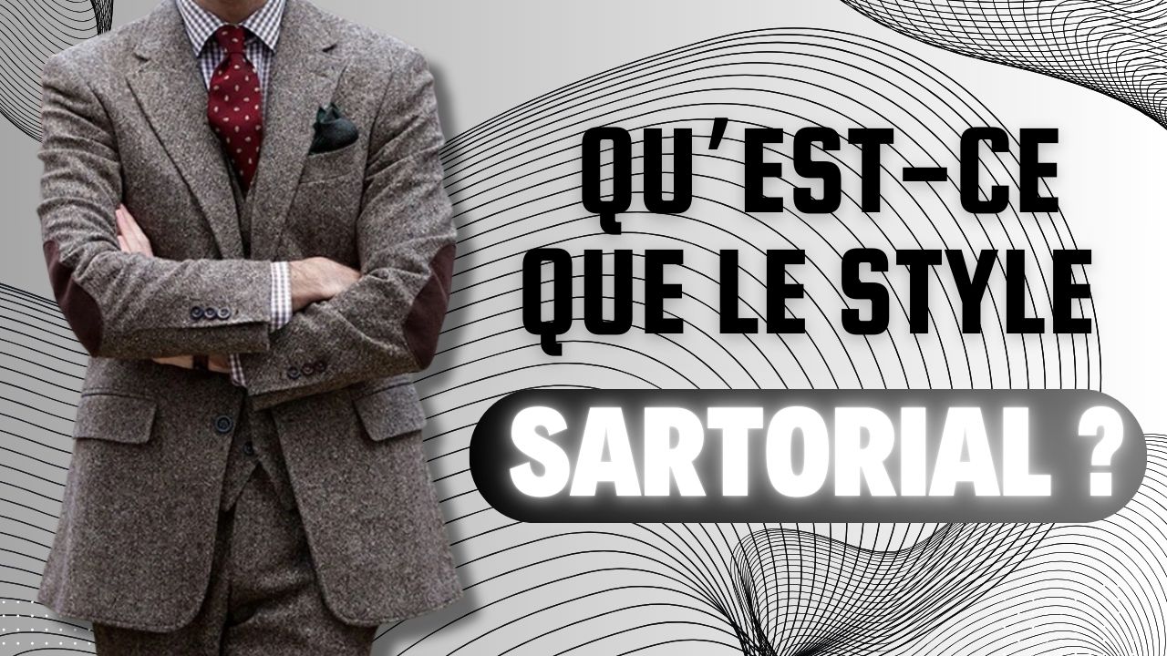 Qu’est-ce que le style sartorial ?