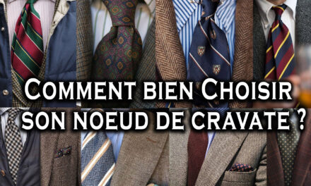 Nœud de cravate – Comment le choisir ?